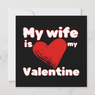 Carte Ma femme est ma Saint-Valentin