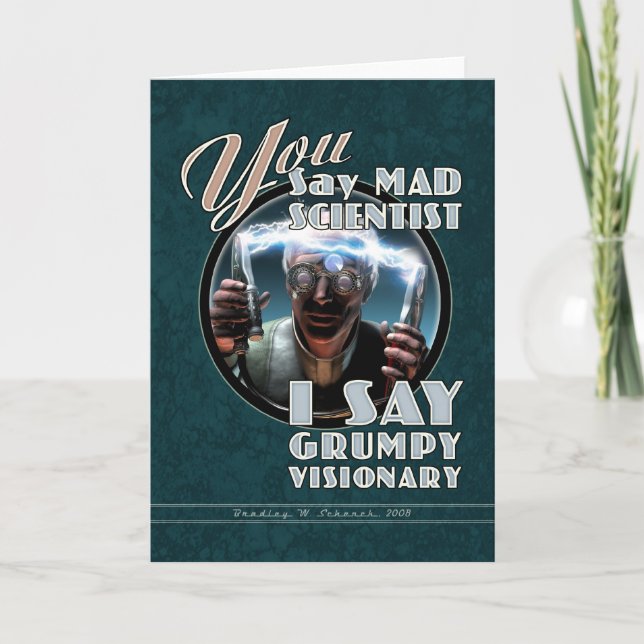 Carte Mad Scientifique / Grumpy Visionary Greeting Card (Devant)