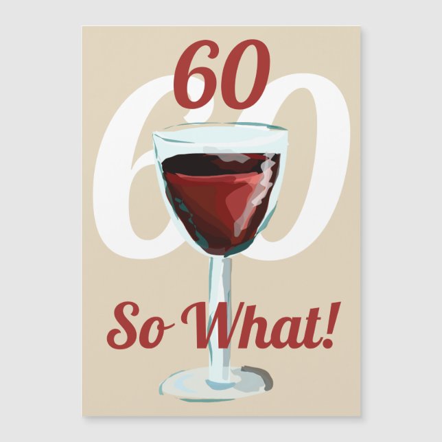 Carte Magnétique 60 Alors quel Motivational Red Wine 60e anniversai (Devant)
