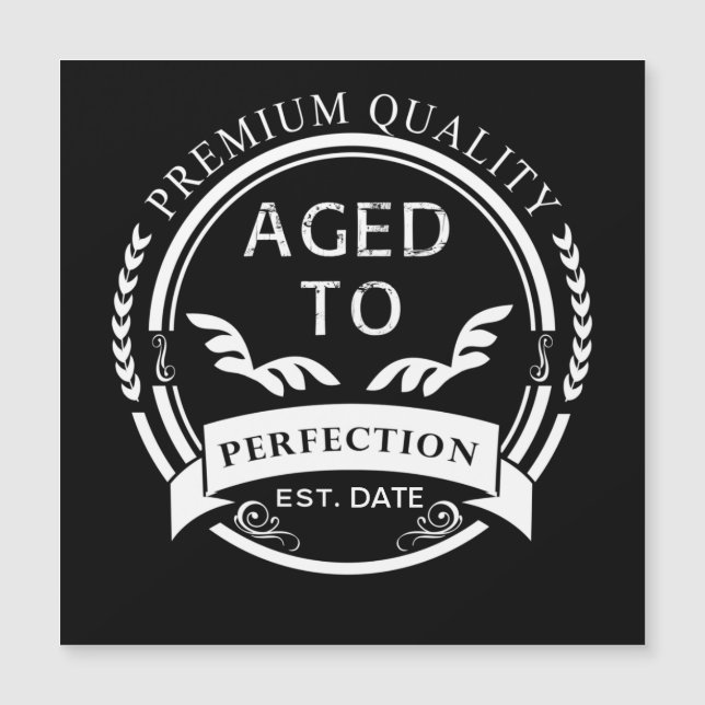 Carte Magnétique Âgé à la perfection (Devant)