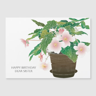 Carte Magnétique Aimant plat anniversaire Begonia pour soeur