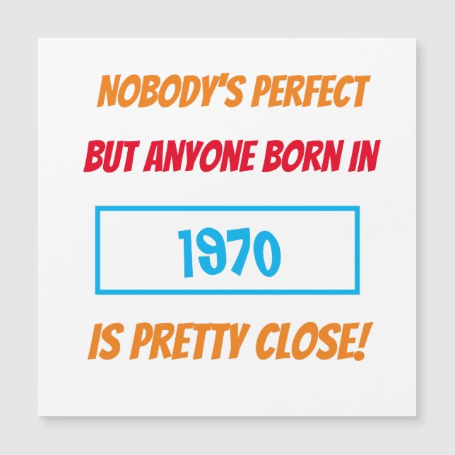 Carte Magnétique Amusant année de naissance Personne's Perfect Birt (Devant)