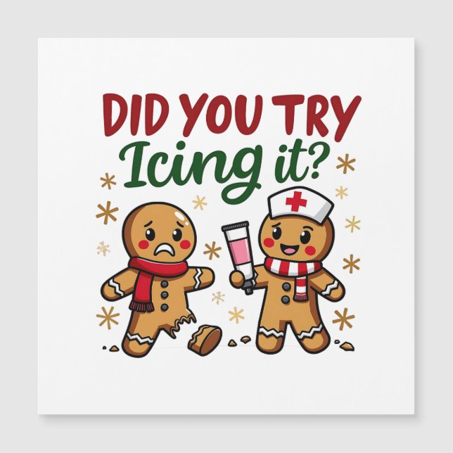 Carte Magnétique Avez-vous essayé de l'icing Funny Gingerbread Nurs (Devant)