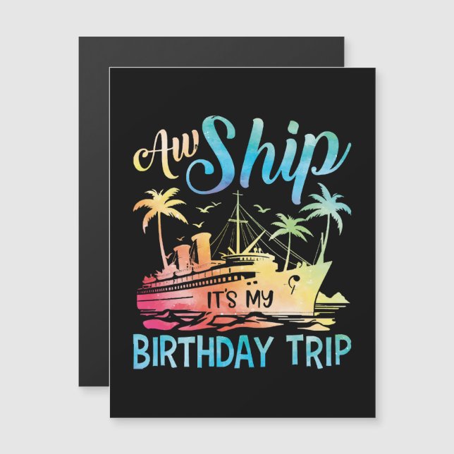Carte Magnétique Aw Ship It's My Birthday Trip (Devant / Derrière)