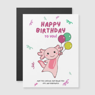 Carte Magnétique Axolotl Vous Souhaite Bon Anniversaire Axolotls