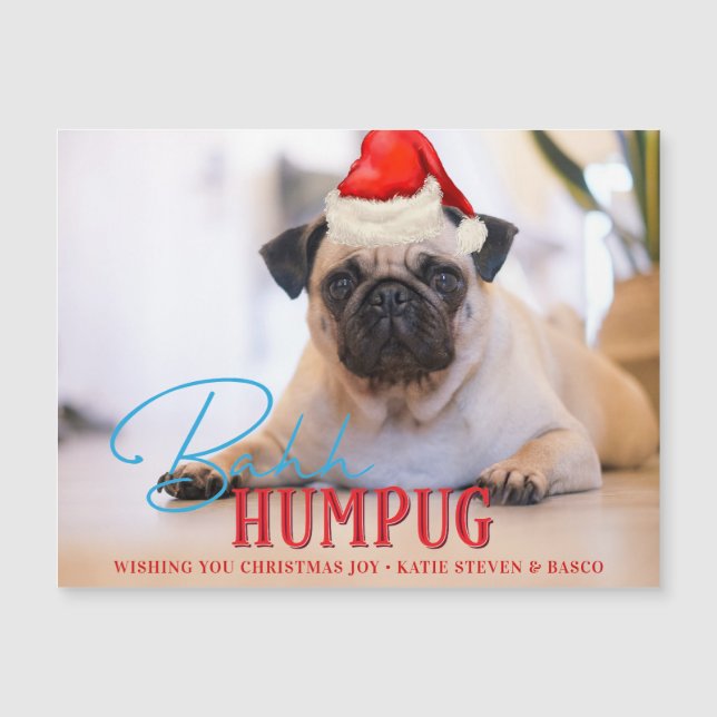 Carte Magnétique Bah Humpug Carlin Chien drôle Personnalisé Photo d (Devant)