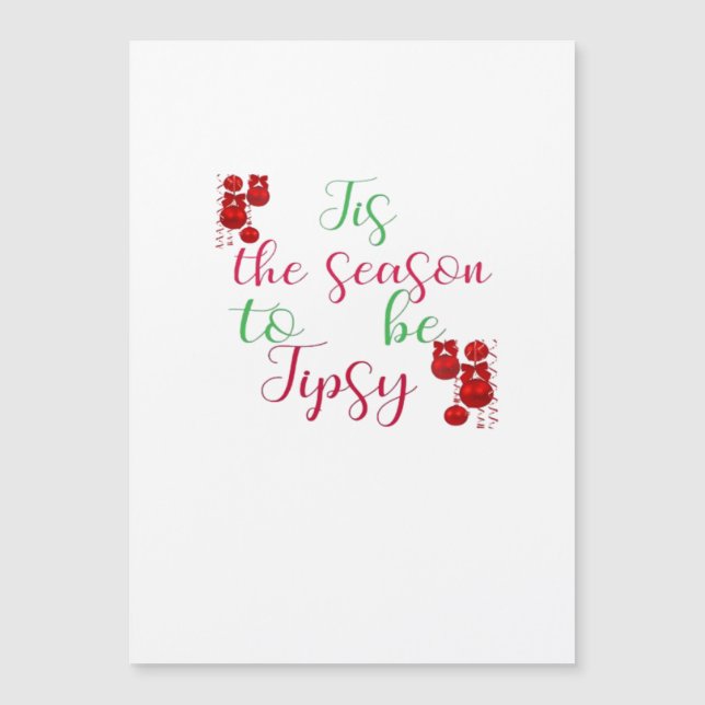 Carte Magnétique C'est la saison de Noël Tipsy (Devant)