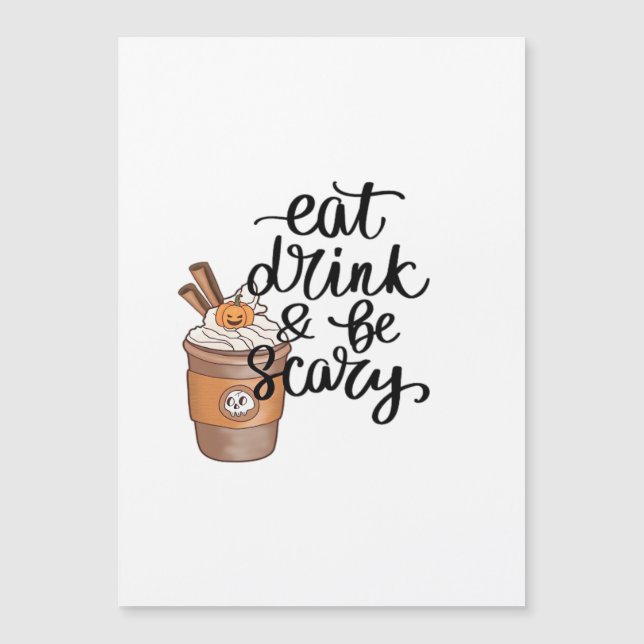 Carte Magnétique Eat Drink And Be Scary Funny Trendy (Devant)