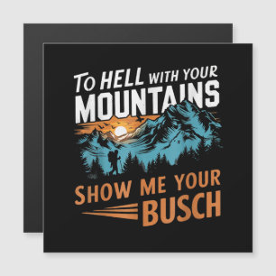 Carte Magnétique en Enfer avec Vos Montagnes Montrez-moi Votre Busc