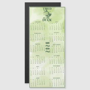 Carte Magnétique FATIGUÉ COMME UN CANARD Calendrier Canard Vert 202