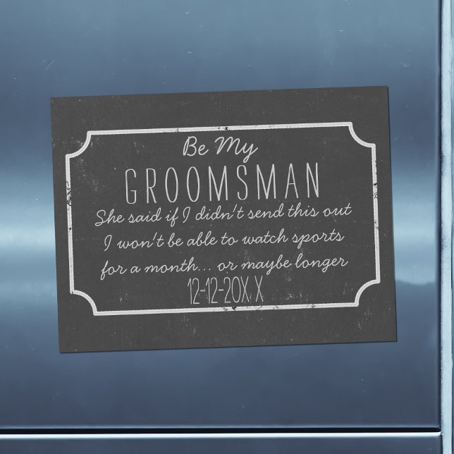 Carte Magnétique Faux Chalkboard Magnétique Be My Groomsman Proposi (Ask your Groomsman to be part of your Wedding Party with this rustic faux chalkboard proposal card)
