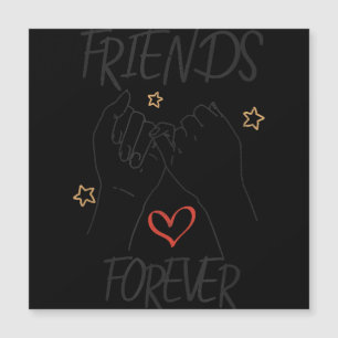 Carte Magnétique Friends forever best friend love friendship trust