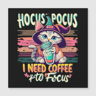 Carte Magnétique Hocus Focus - J'ai besoin de café pour me concentr