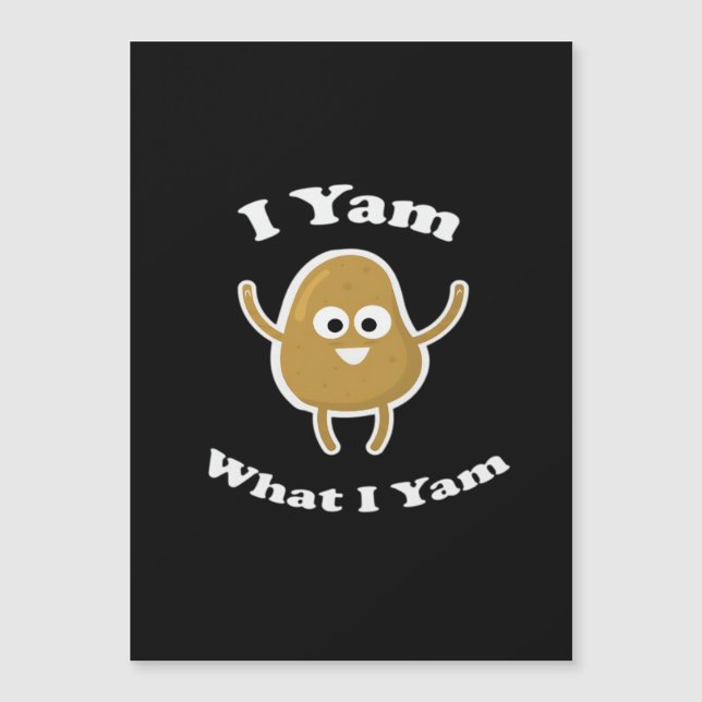 Carte Magnétique I Yam What I Yam Funny Sweet Potato Thanksgiving D (Devant)