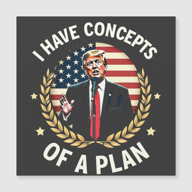 Carte Magnétique J'Ai Les Concepts D'Un Plan Trump Débat Élection (Devant)