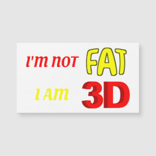 Carte Magnétique Je ne suis pas gros je suis 3D, drôle mème aimant