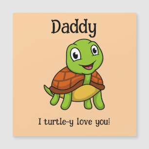 Carte Magnétique Je vous adore Papa ! Jolie tortue pour la fête des