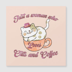 Carte Magnétique Juste une femme qui aime les chats et le café