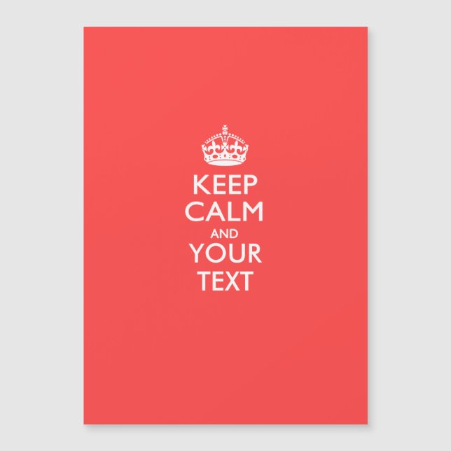 Carte Magnétique KEEP CALM personnalisé et votre texte sur Coral (Devant)