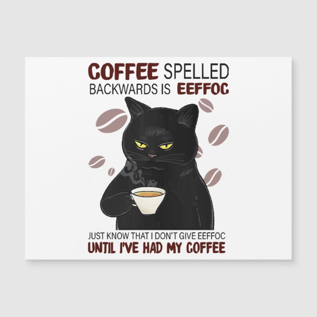 Carte Magnétique Le Café Écrit À L'Arrière Est Eeffoc Sait Juste Qu (Devant)