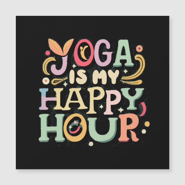 Carte Magnétique Le Yoga Est Mon Heureuse Heure (Devant)