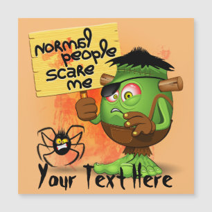 Carte Magnétique 'Les gens normaux me font peur' Frankenstein humor