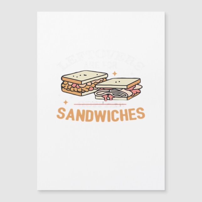 Carte Magnétique Les Restes Sont Pour Les Sandwichers Essentiels Qu (Devant)