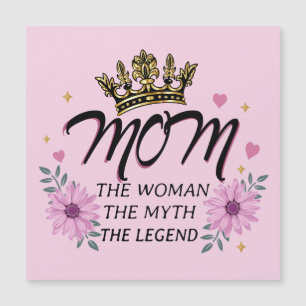 Carte Magnétique Maman la femme le mythe la légende