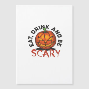 Carte Magnétique Manger Boire Et Être Effrayant Design Halloween