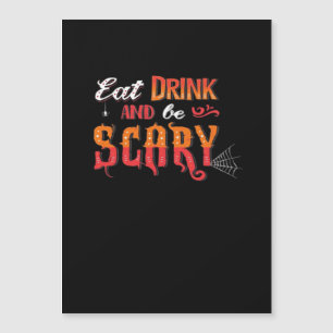 Carte Magnétique Manger, boire et être effrayant drôle vintage