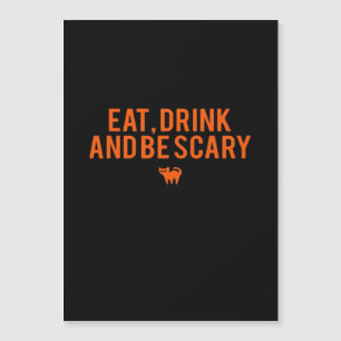Carte Magnétique Manger Boire Et Être Effrayant Halloween Fan Texte