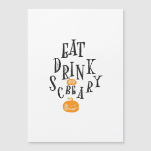 Carte Magnétique Mangez, buvez et soyez effrayant Joyeux Halloween