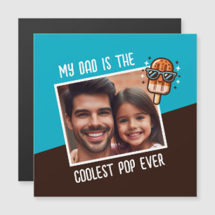 Carte Magnétique Mon père est la Pop la plus cool jamais Photo pers