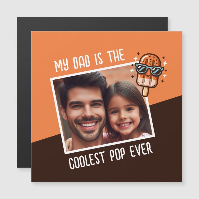 Carte Magnétique Mon père est la Pop la plus cool jamais Photo pers (Devant / Derrière)