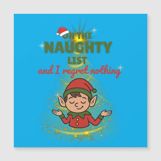 Carte Magnétique Naughty & Proud of It – Funny Magnetic Xmas Card (Devant)
