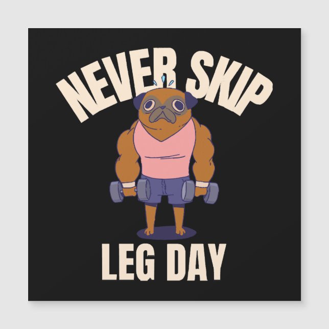 Carte Magnétique Ne jamais ignorer le jour de la jambe (Devant)