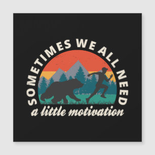Carte Magnétique  Nous avons tous besoin d'un peu de motivation amu