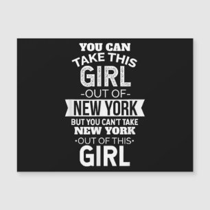 Carte Magnétique NY Tu Peux Sortir Cette Fille Du Souvenir De New Y