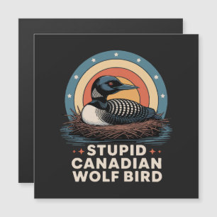 Carte Magnétique Oiseau loup canadien stupide 