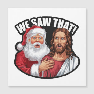 Carte Magnétique ON A VU ÇA ! Le Père Noël et Jésus nous regardent