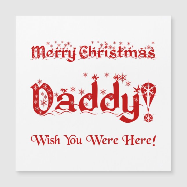 Carte Magnétique Papa de Joyeux Noël ! Souhait vous étiez ici ! (Devant)
