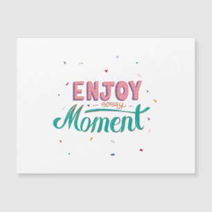 Carte Magnétique Profitez de chaque moment