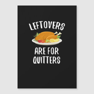 Carte Magnétique Restes de Thanksgiving sont pour les lâcheurs Vi c