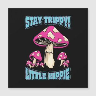 Carte Magnétique Restez Trippy ! Petit Hippie