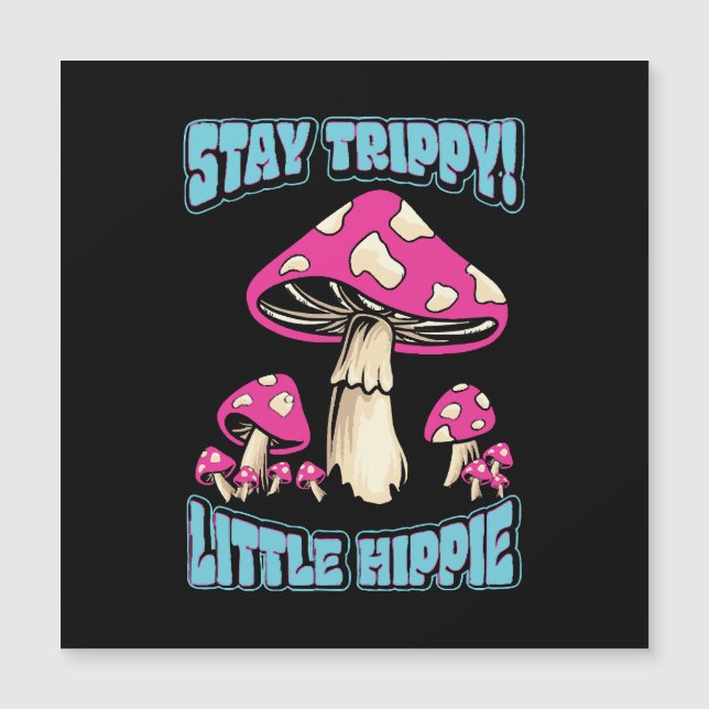 Carte Magnétique Restez Trippy ! Petite hippie (Devant)