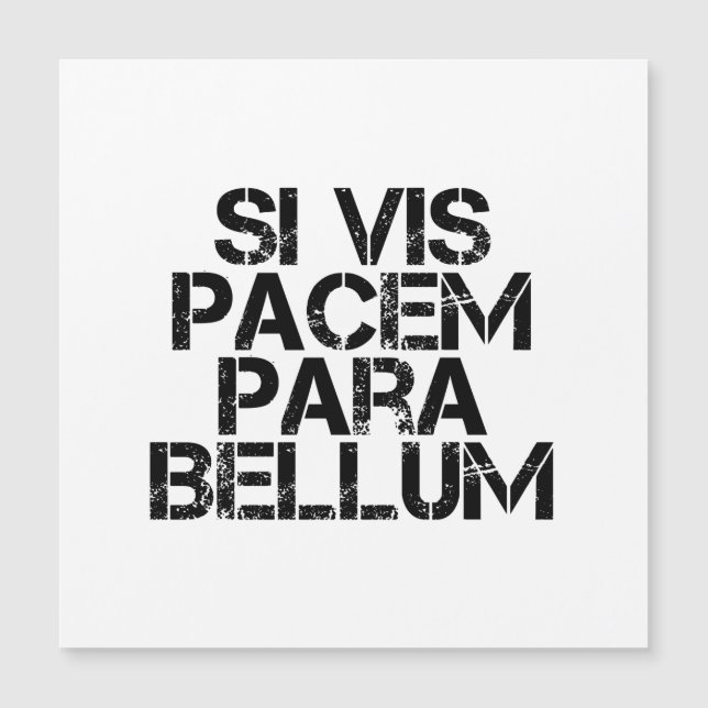 Carte Magnétique Si Vis Pacem Para Bellum (Devant)
