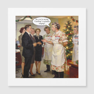 Carte Magnétique So, you’re saying “Caroling” is actually singing?