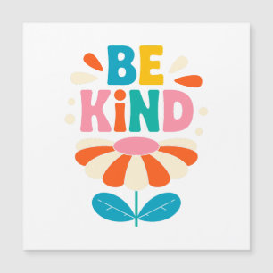 Carte Magnétique Sois une fleur colorée - Inspirationnel positif