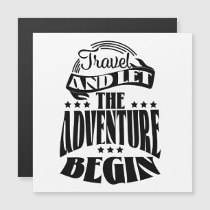 Carte Magnétique Voyagez et laissez l'aventure commencer