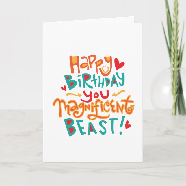 Carte Magnifique Beast Funny Birthday Card (Devant)